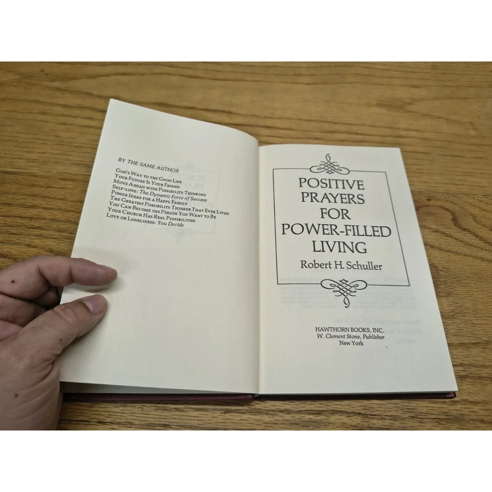 Positive Prayers for Power-Filled Living by Robert Harold Schuller (19Hardcover)